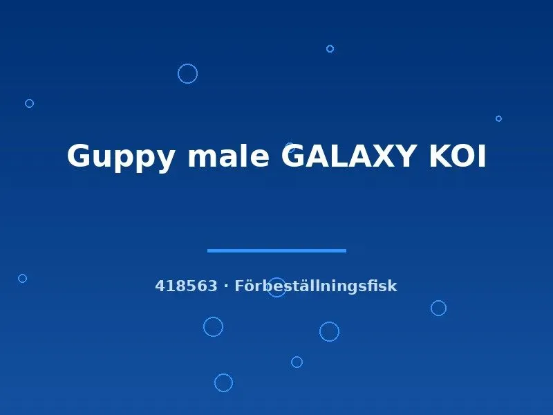Näsets Ciklidhobby Guppy Galaxy Koi hane lg stor