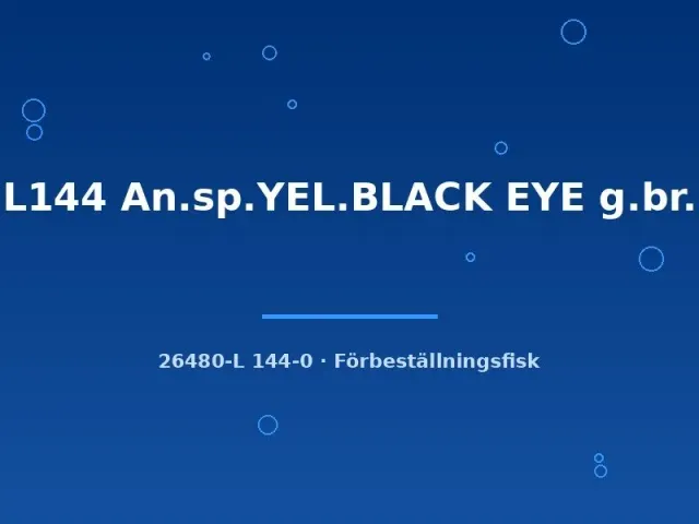 Näsets Ciklidhobby L144 An.sp. YEL.BLACK EYE mal 2-3 cm gul